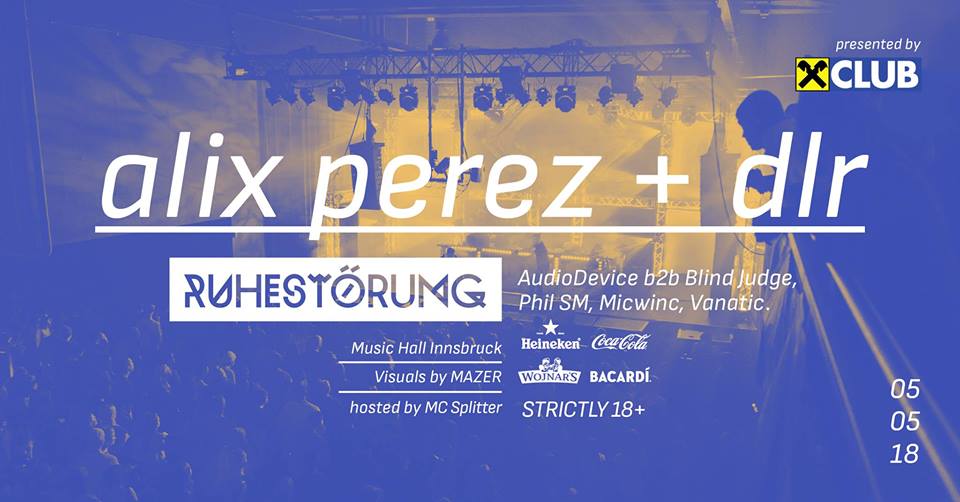 Ruhestörung Alix Perez & DLR - Music Hall Innsbruck