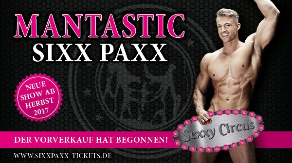 Mantastic SixxPaxx - Sexxy Circus - Music Hall Innsbruck